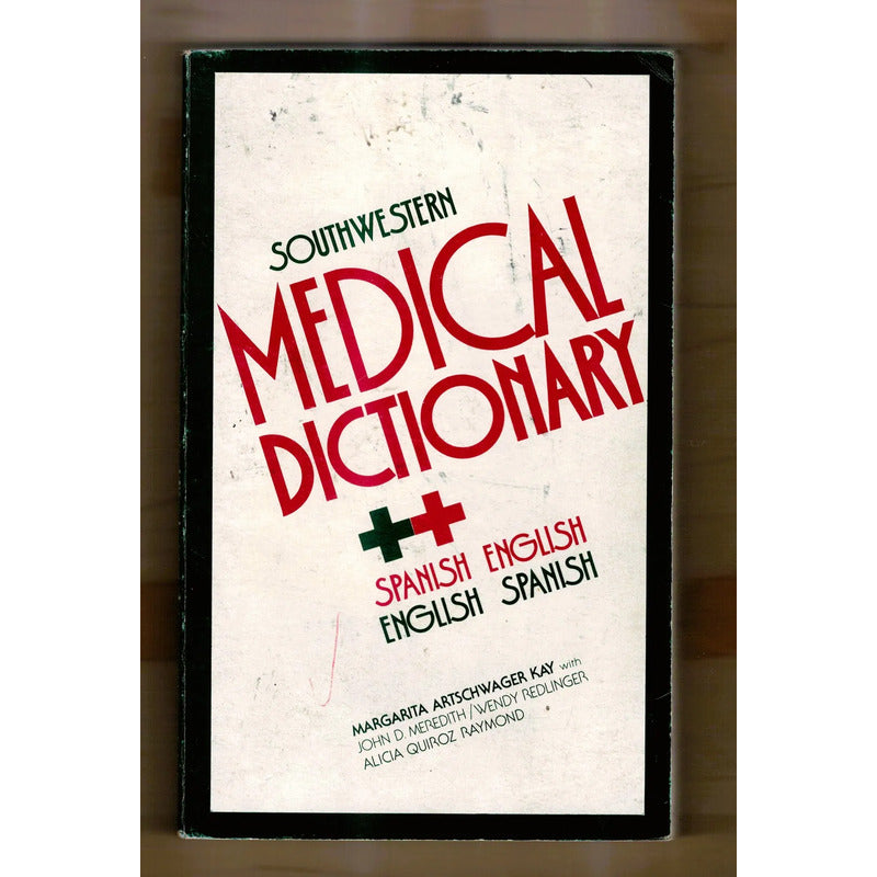 Medical Dictionary, Southwestern. Margarita Artschwager Kay
