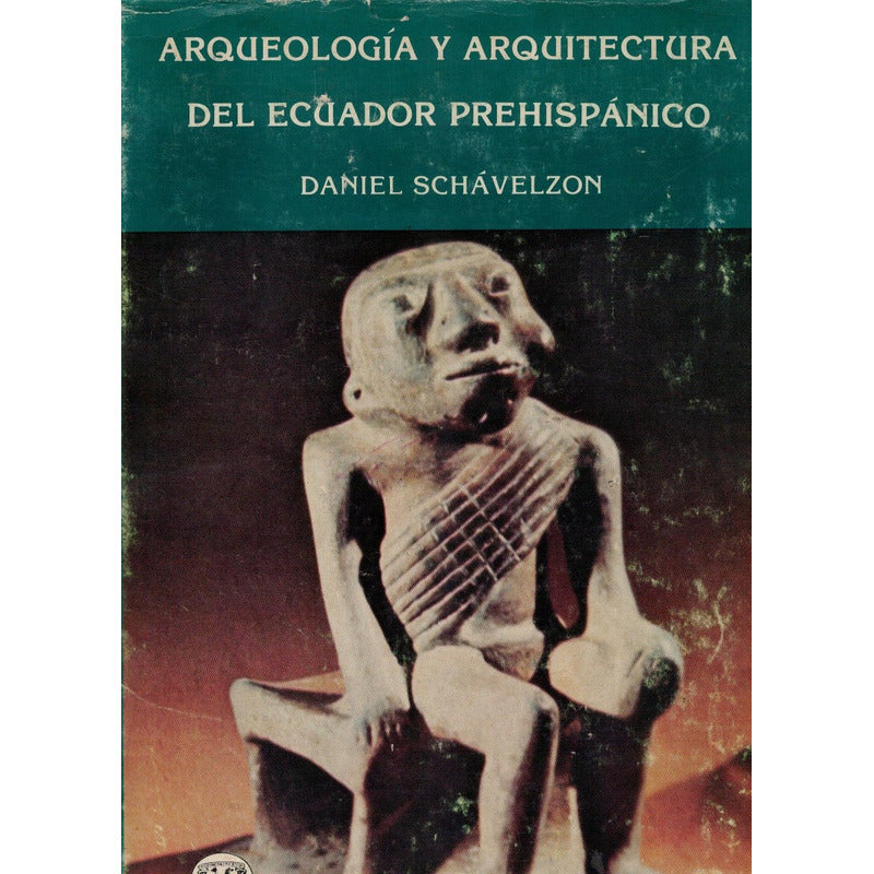 Arqueologia_arquitectura_de Ecuador_prehispanico. Schavelzon