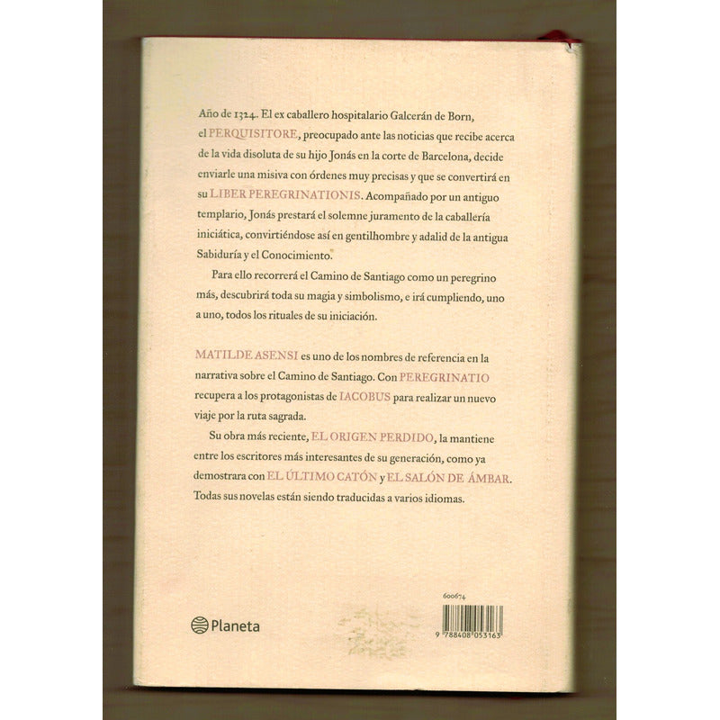 Peregrinatio. Matilde Asensi, España 2004 (ed Lujo)