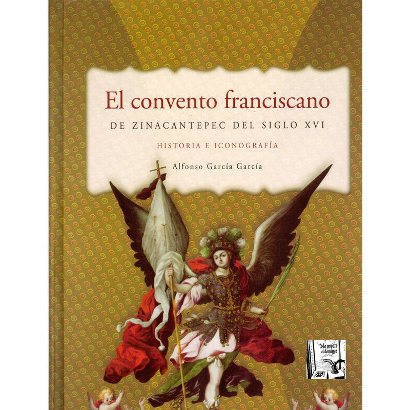 Convento Franciscano Zinacantepec S. X V I (iconografia)