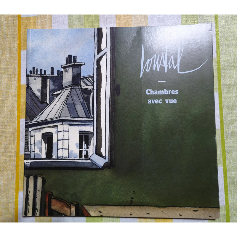 Loustal: Chambres Avec Vue. 2011