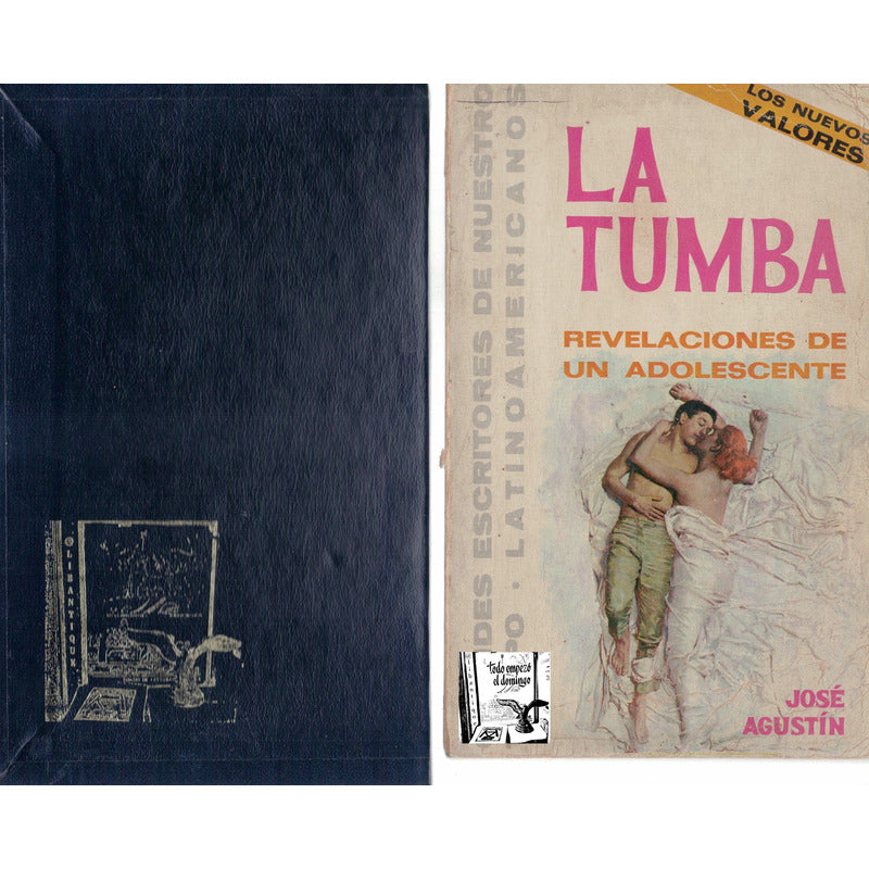 La Tumba. Jose Agustin, Novaro Editorial 1966