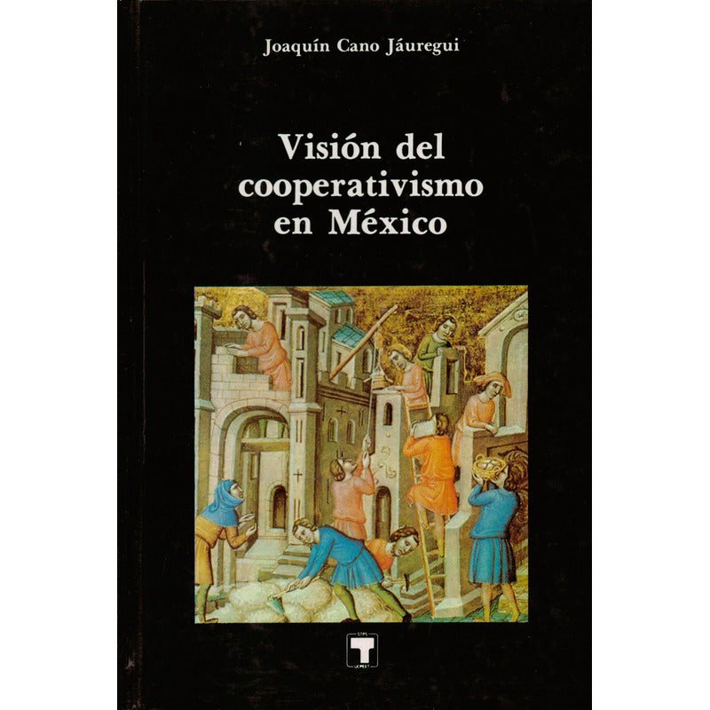 Cooperativismo En Mexico. Cano Jauregui, Mexico 1986