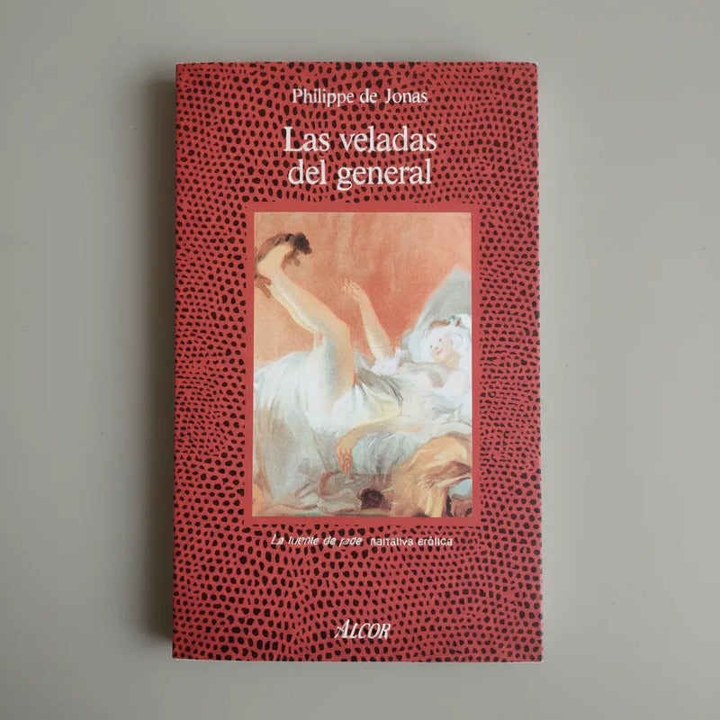 Las Veladas Del General Philippe De Jonas Erotica
