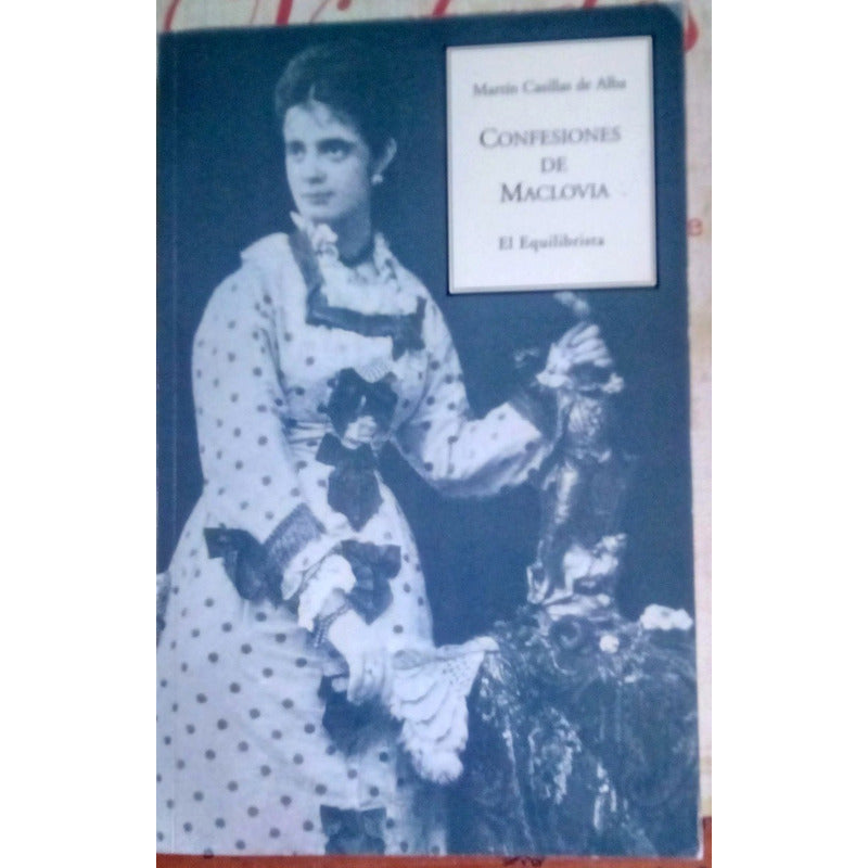 Confesiones De Maclovia -la Divina De Cova, Guadalajara-.