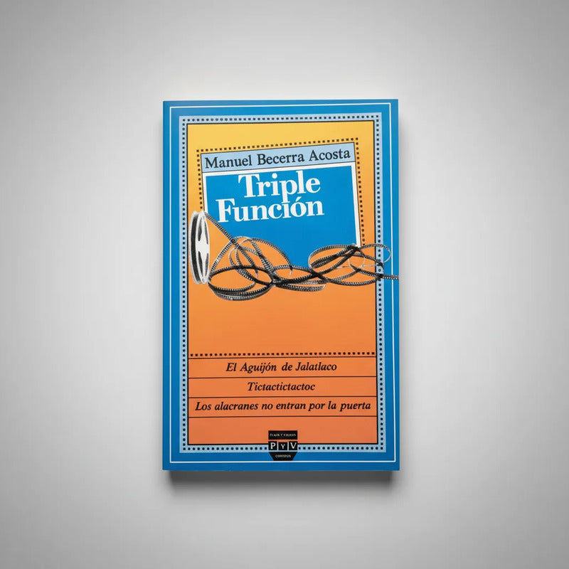 Triple Funcion Manuel Becerra Acosta Cuentos