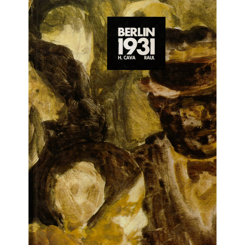 Berlin 1931. H Cava. Raul, España 1991 Ilustrado