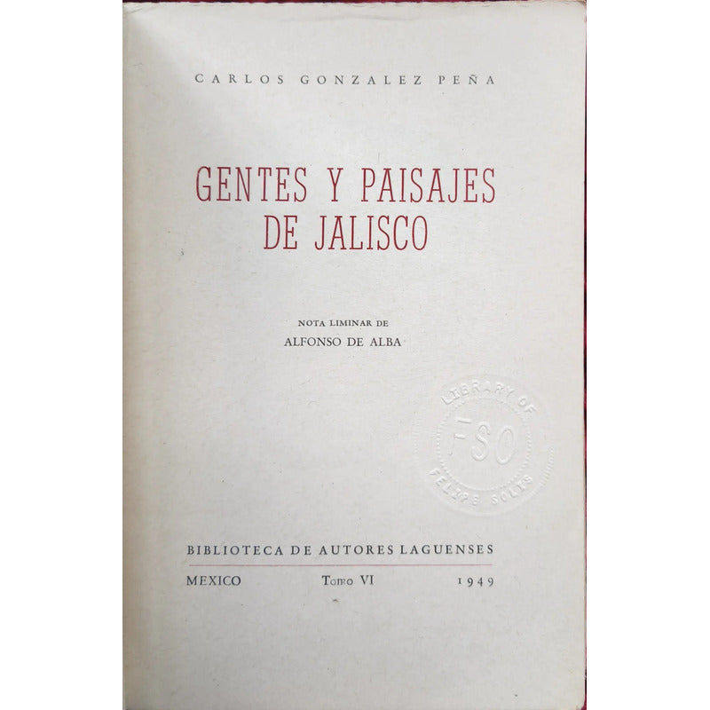 Gentes Y Paisajes De Jalisco Carlos Gonzalez Peña 500 Ejemp