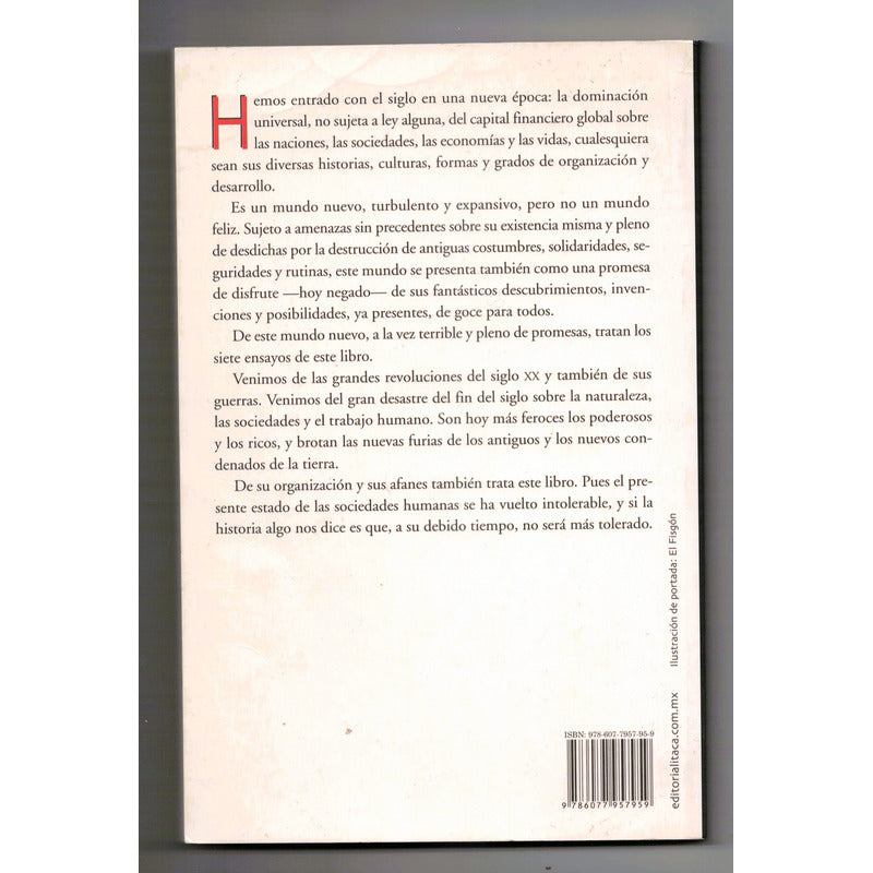 Tiempo Del Despojo 7 Ensayos. Adolfo Gilly, Mexico 2015 (1a)