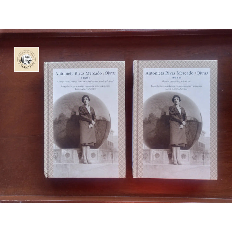 Antonieta Rivas Mercado, Obras 2vol. Mexico 2019