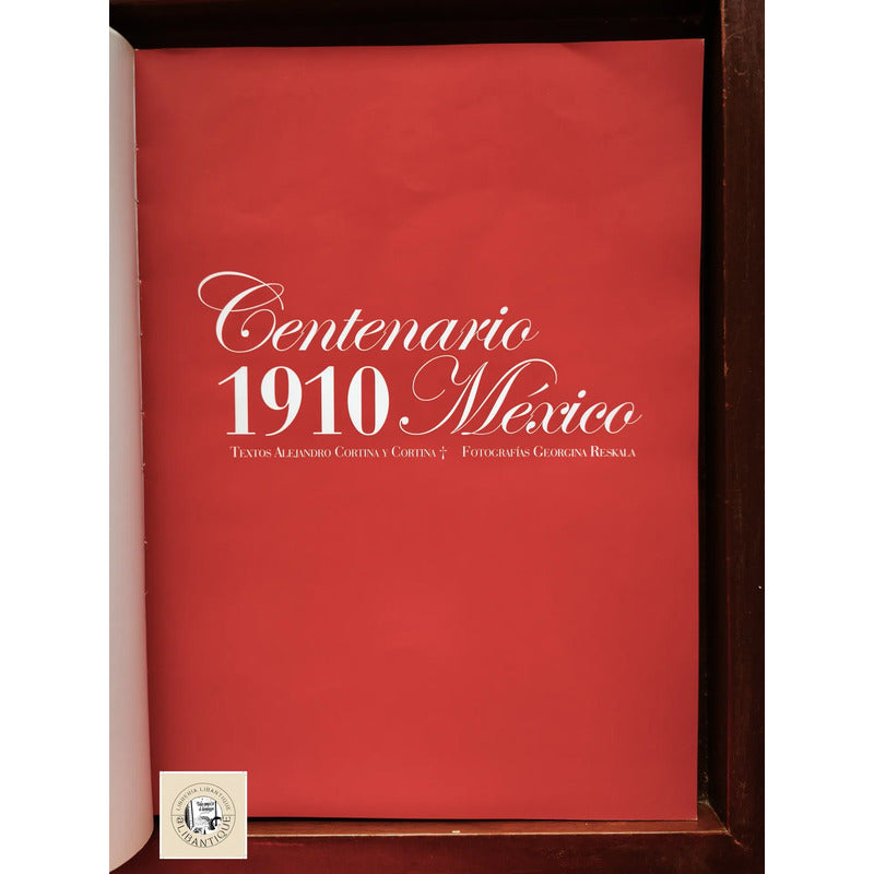 Centenario 1910 Mexico. Cortina Y Cortina, Adenda C D
