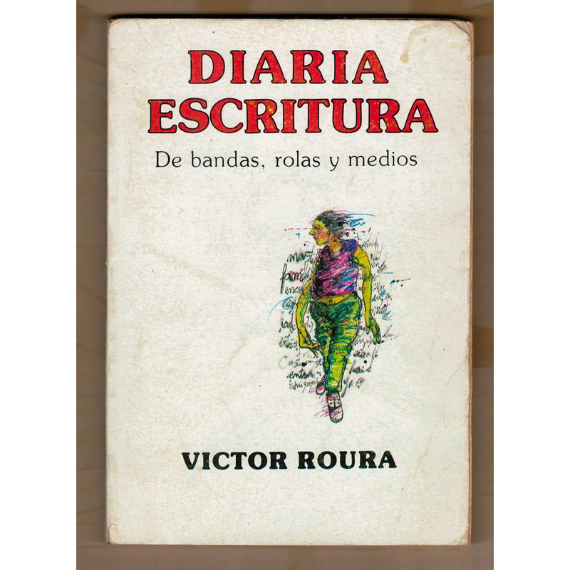 Diaria Escritura. Victor Roura, Autografo (1a)