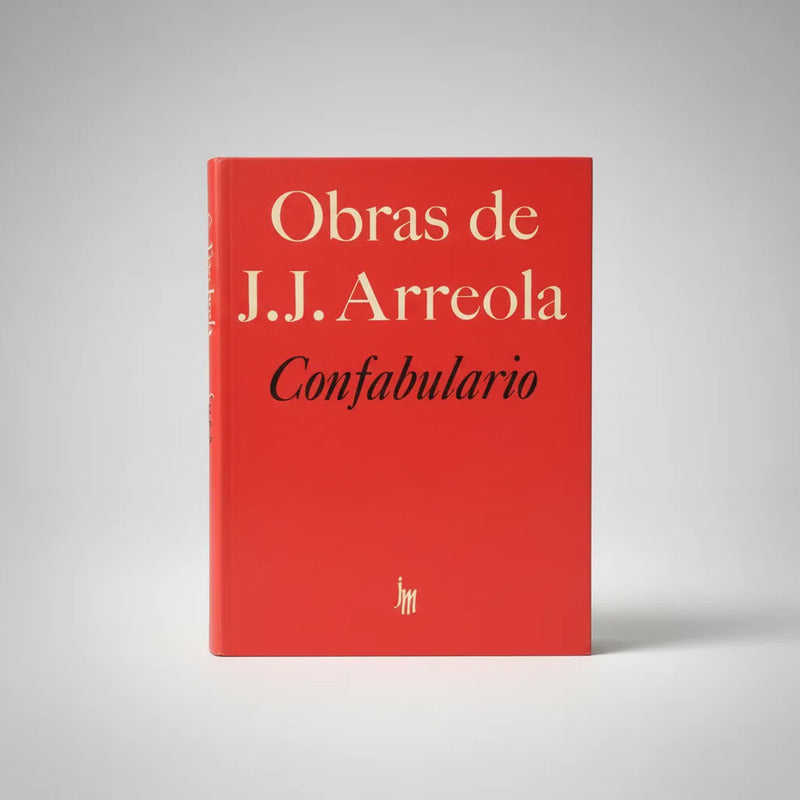 Confabulario. Juan Jose Arreola, 1973