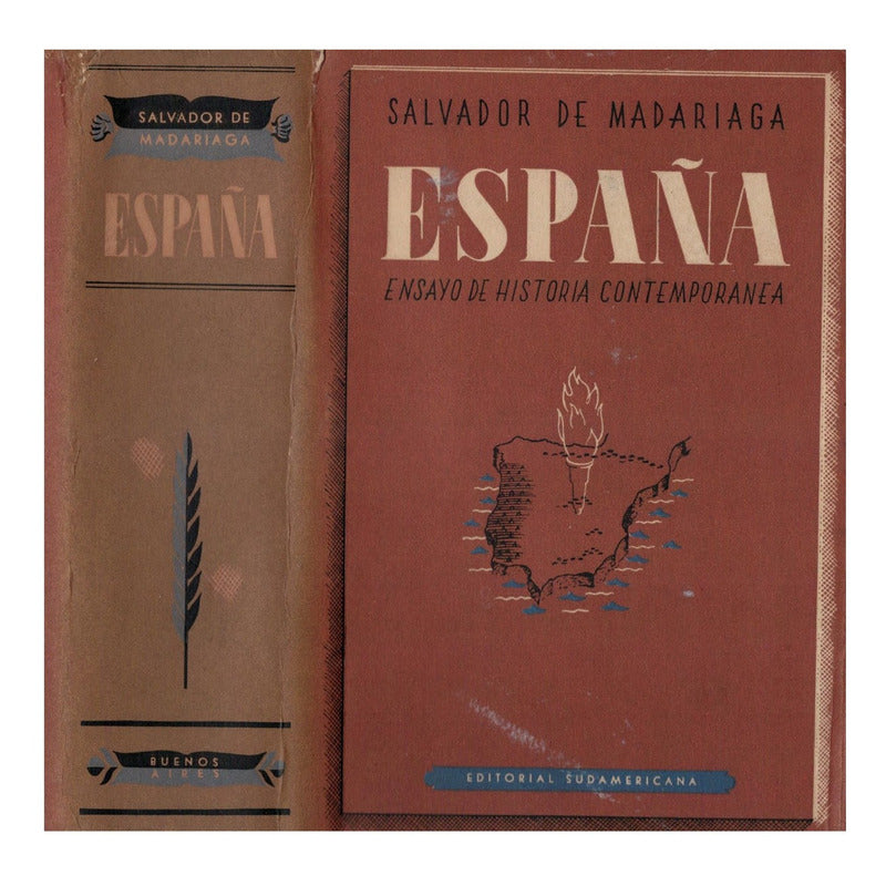 España. S Madariaga,_sudamericana_ed., Argentina 1944