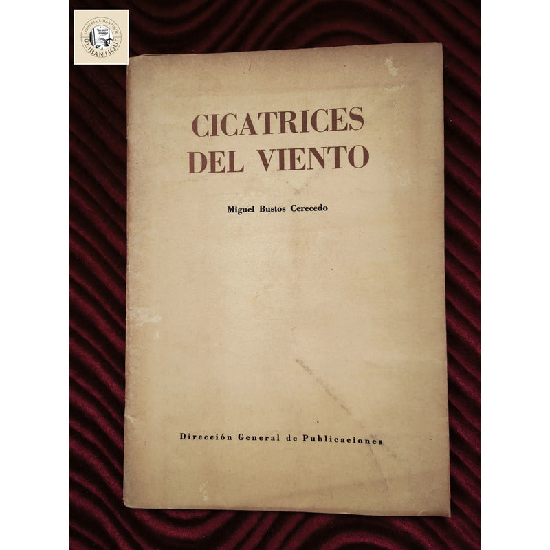 Cicatrices Del Viento Miguel Bustos Cerecedo Veracruz