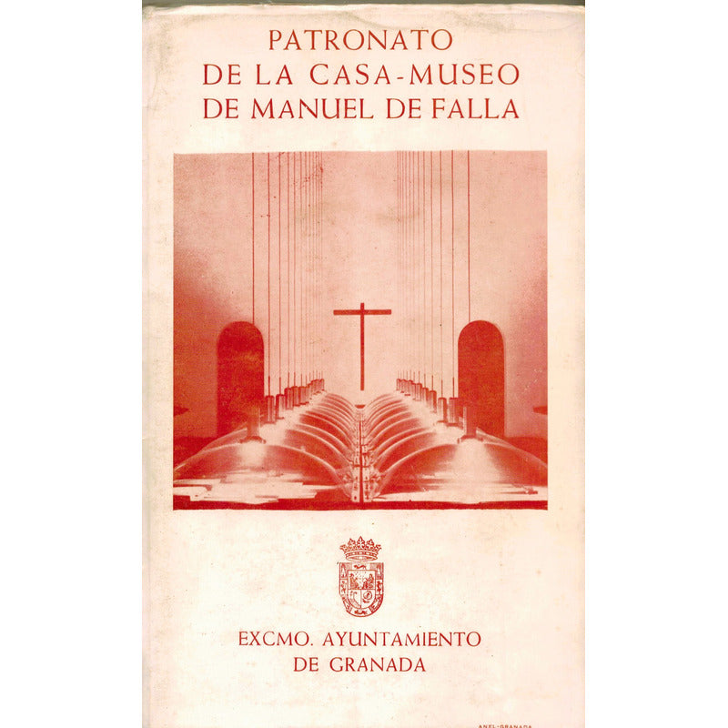 Casa Manuel De Falla. España 1970 (catalogo)