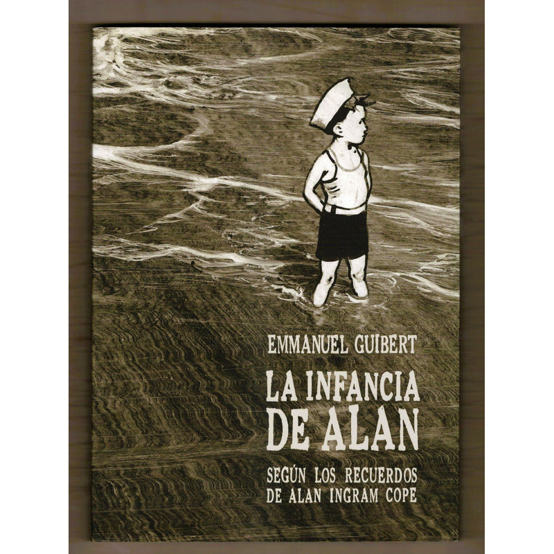 La Infancia De Alan. Emmanuel Guibert, Sins Entido Ed. 2013