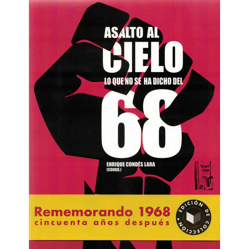 Asalto Al Cielo... El 68. Condes Lara (coord.), Mexico 2018