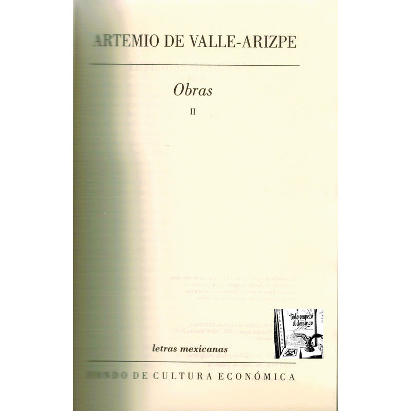 Obras, Artemio De Valle Arizpe. (2vol), Mexico 2000 (1a)