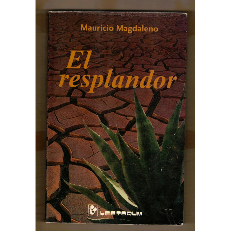 El Resplandor. Mauricio Magdaleno, Mexico 2001
