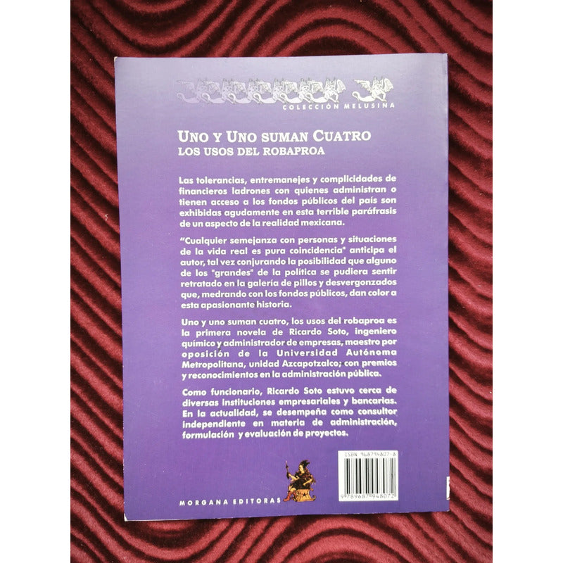 Los Usos Del Robaproa Ricardo Soto (novela)