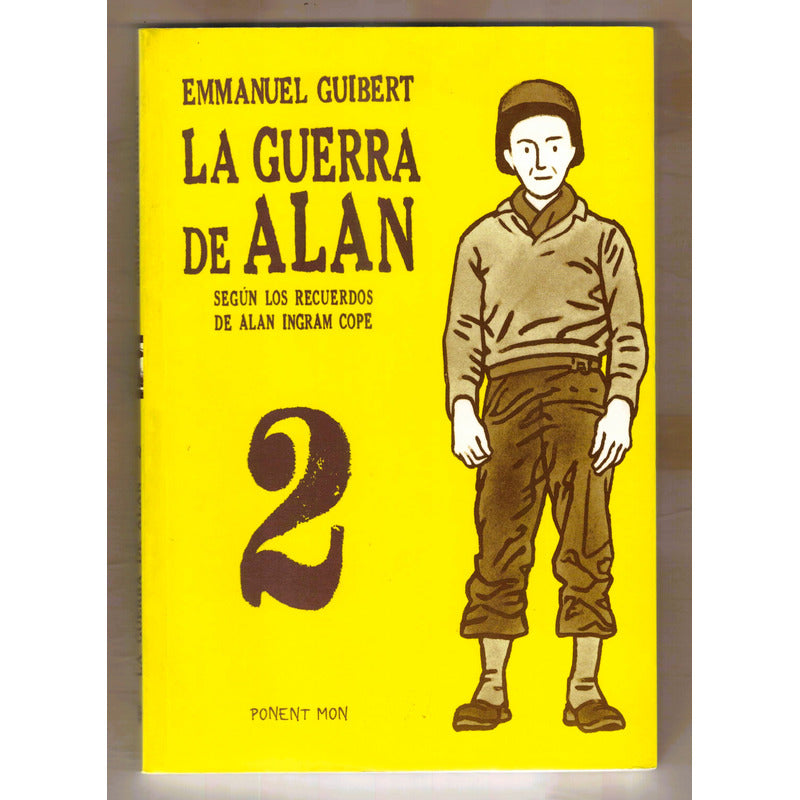 La Guerra De Alan, 3v. Emmanuel Guilbert, Ponent Mon Ed 2004