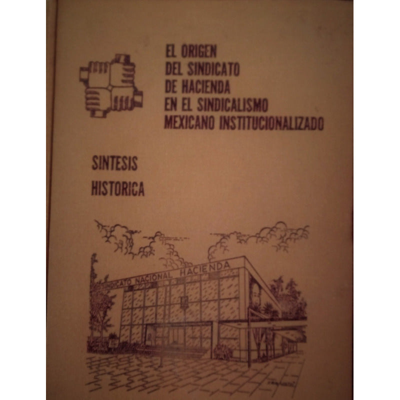 Origen_del_sindicato_de Hacienda. Dorantes Segovia, 1978