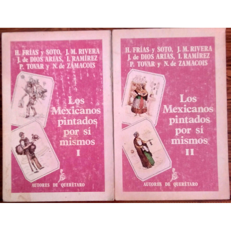 Mexicanos Pintados Por Si Mismos -2vol- Hilarion Frias Soto
