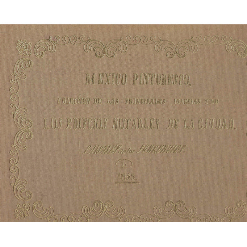 Mexico Pintoresco 1853. F De La Maza [prologo] Mexico 1967