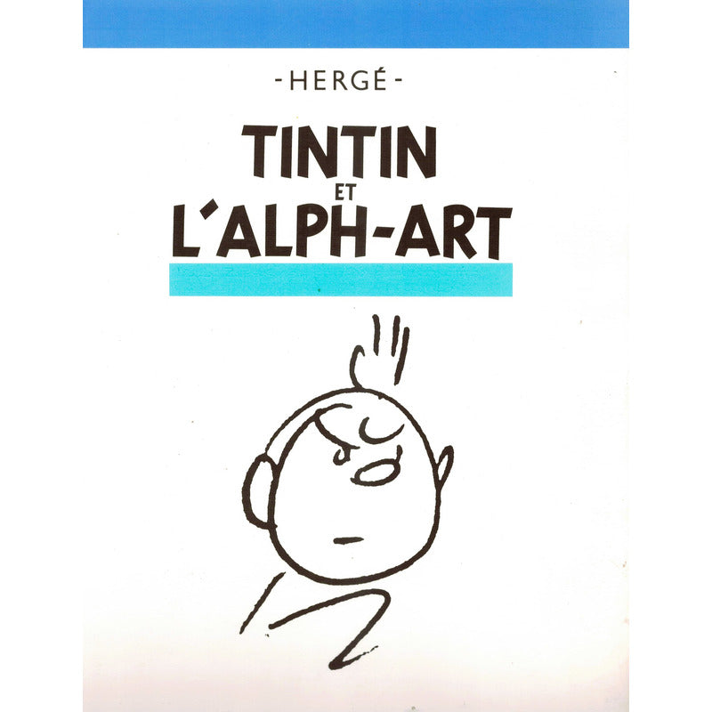 Tintin Et L'alph-art (2vol) Herge, Casterman Ed, France 1986