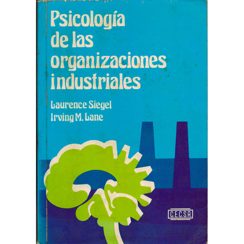 Psicologia De Las Organizaciones Industriales. Siegel, 1980