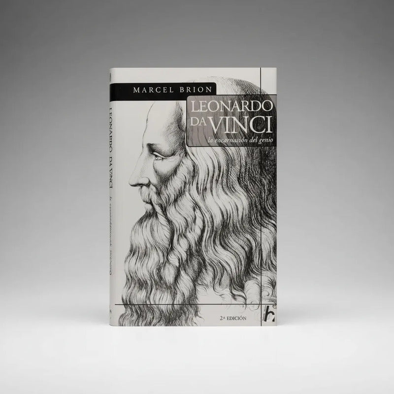 Leonardo Da Vinci: La Encarnación Del Genio. Marcel Brion