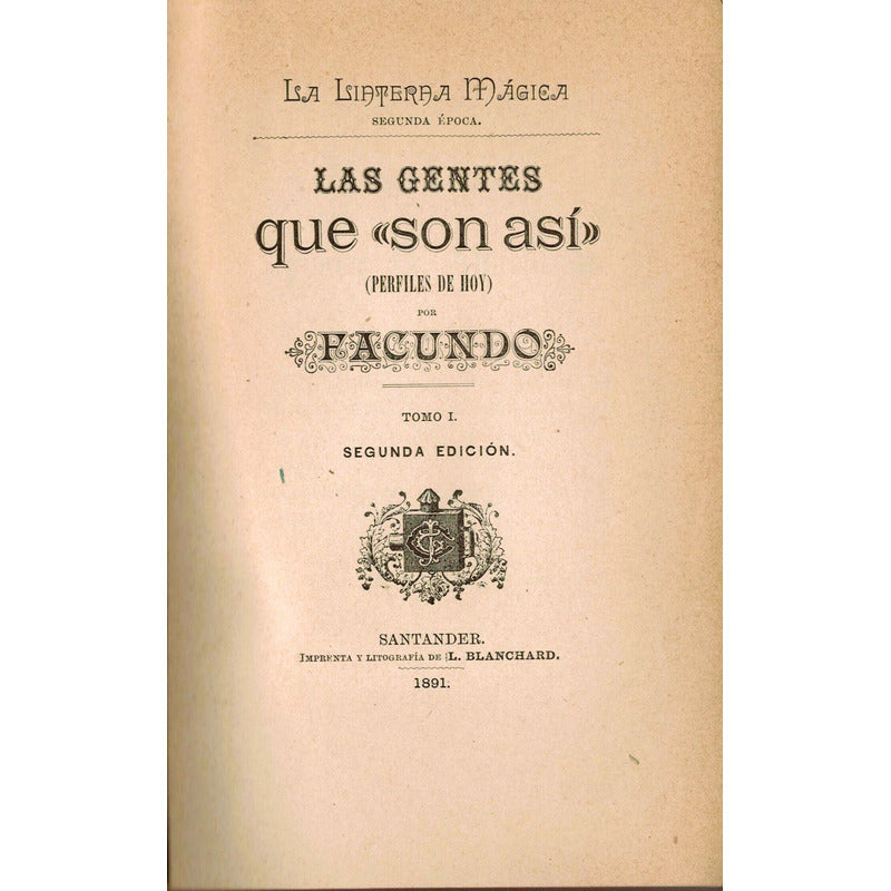 Gentes Que  Son Asi . Jose Tomas De Cuellar, Mexico 1892