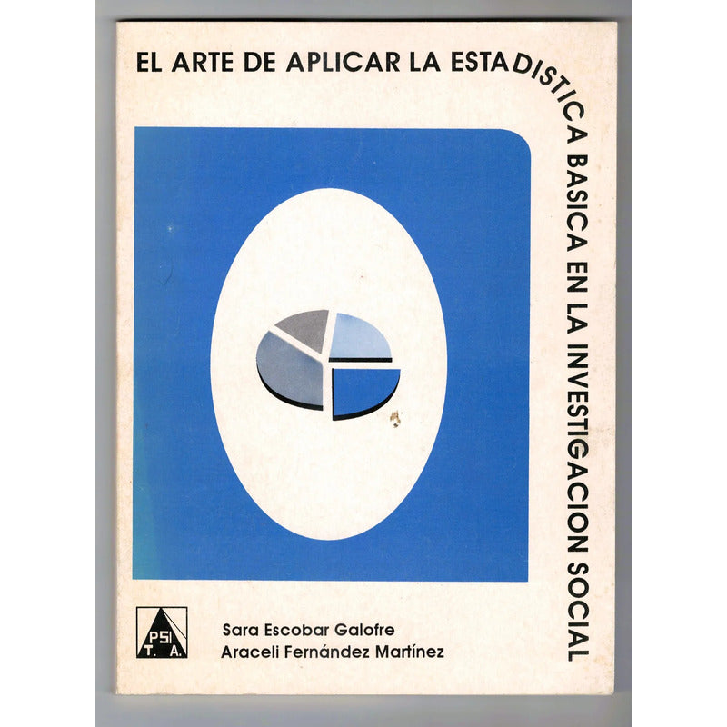 El Arte Aplicar Estadistica Basica En Investigacion Social