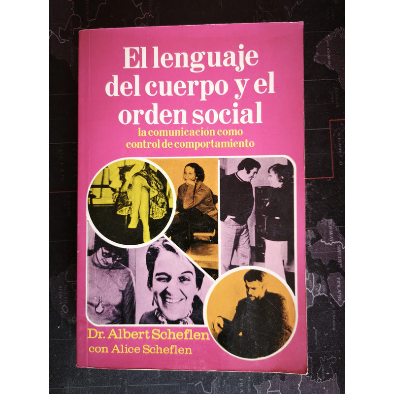 El Lenguaje Del Cuerpo Y El Orden Social Albert Scheflen