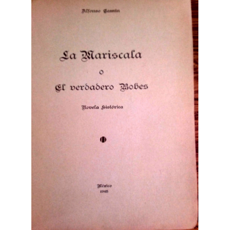 Mariscala O El Verdadero Bobes A Camin1945 A U T O G R A F O