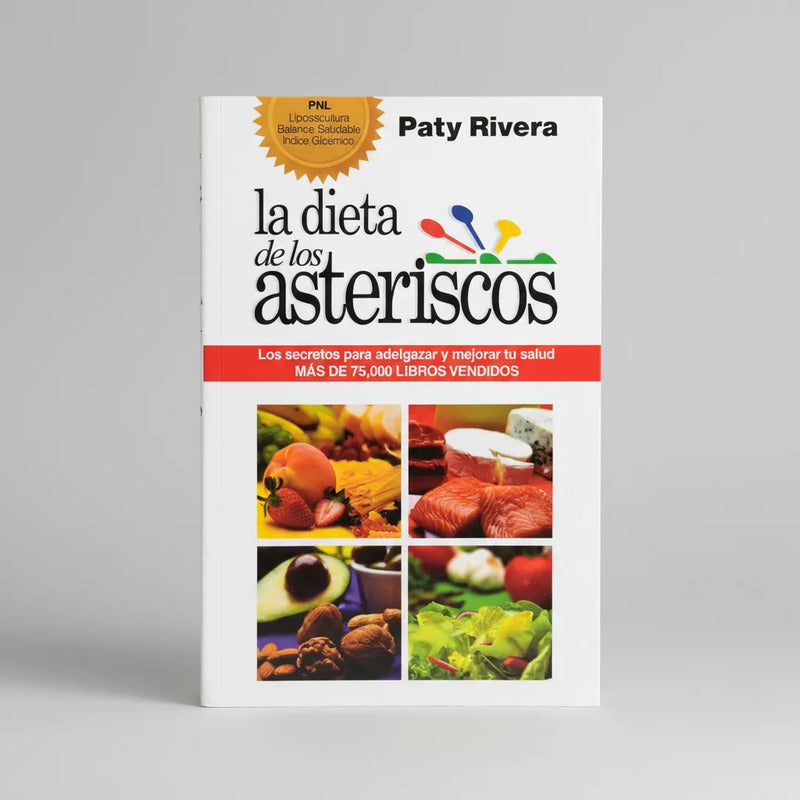 La Dieta De Los Asteriscos. Paty Rivera (adelgazar Cómo)