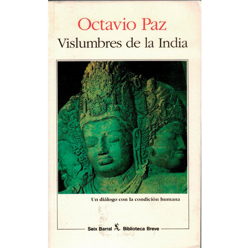 Vislumbres_de_la India. Octavio Paz, Seix Barral_ed., 2000