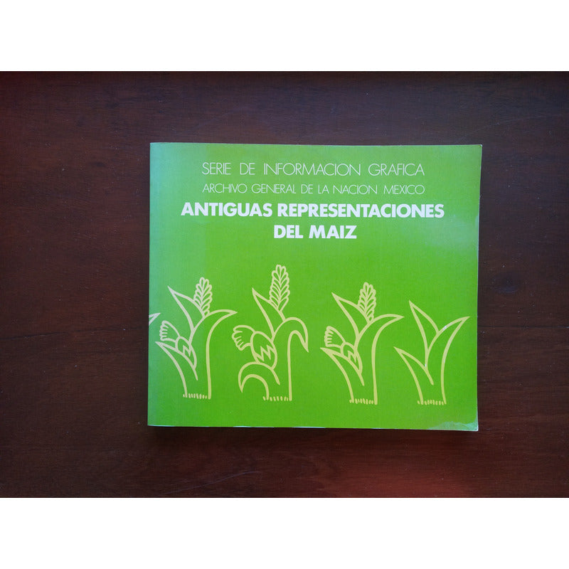 Antiguas Representaciones Del Maiz Mariano Lopez Mexico 1982