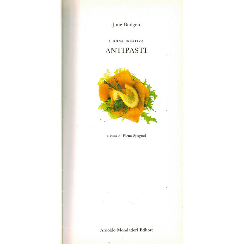Antipasti, Cucina Creativa. June Budgen, Italia 1987