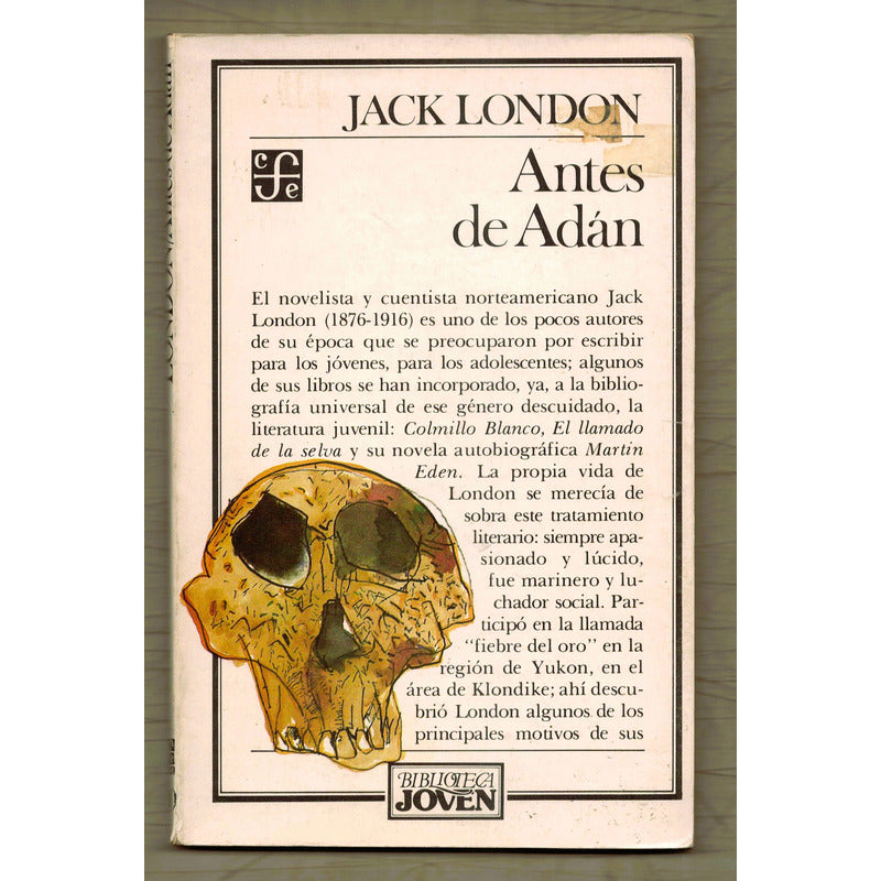Antes De Adan. Jack London, Mexico 1985