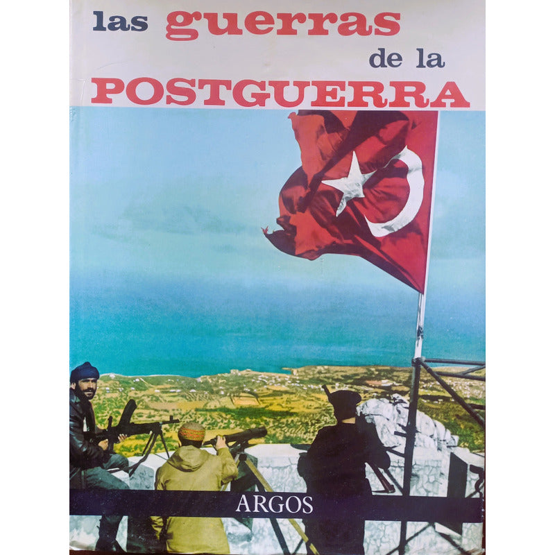 Guerras De La Postguerra. Fernando Aguirre, España 1964