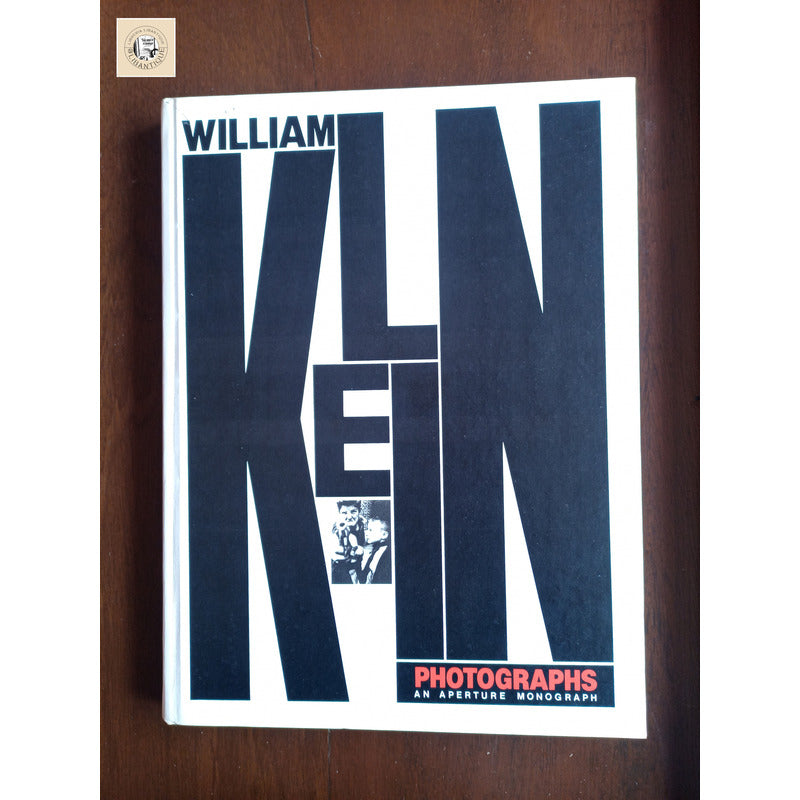 William Klein Photographs: An Aperture Monograph. U S 1981