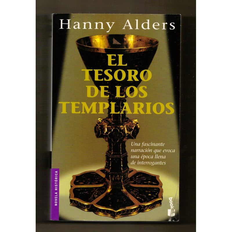 El Tesoro De Los Templarios. Hanny Alders, España 2004