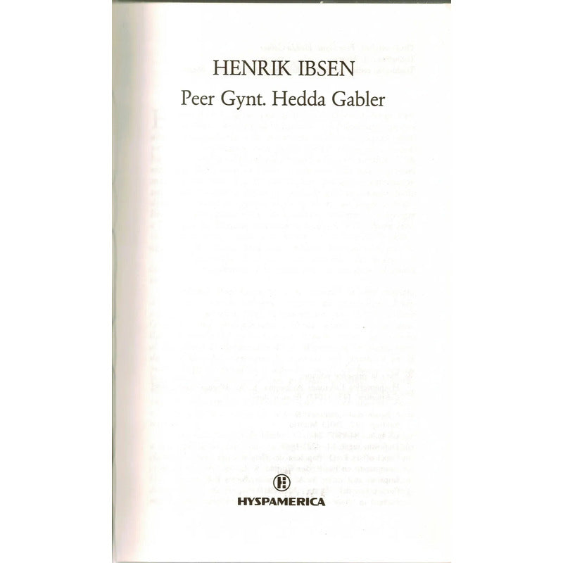 Peer Gynt. Hedda Gabler. I B S E N, España 1985