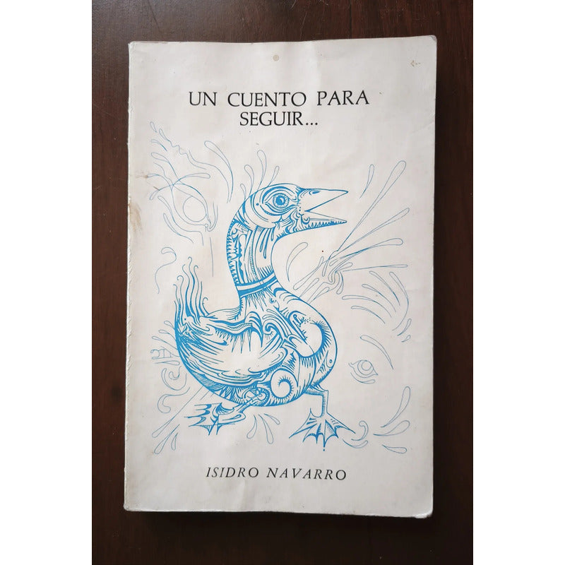 Un Cuento Para Seguir... Isidro Navarro (sindicalismo)