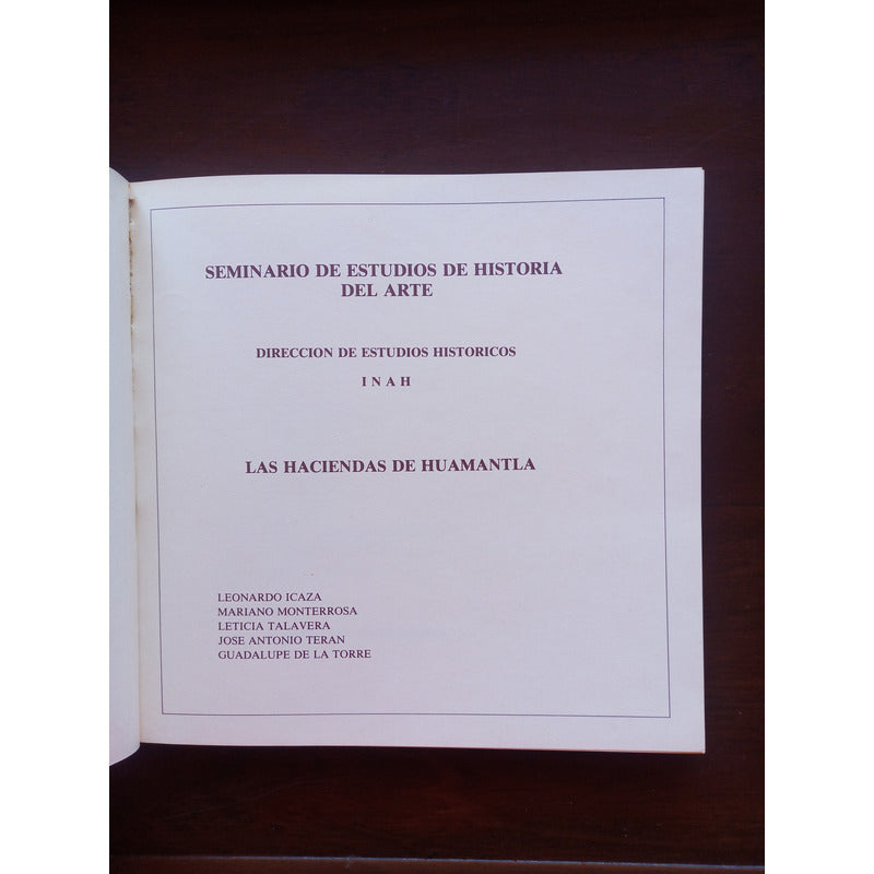 Las Haciendas De Huamantla. Leonardo Icaza Et Al, 1985