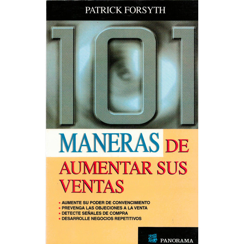 101 Maneras De Aumentar Sus Ventas. Forsyth, Mexico 2000