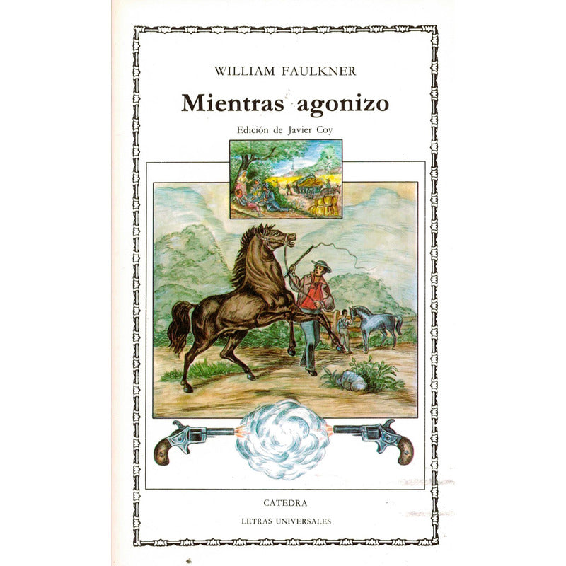 Mientras Agonizo. William Faulkner, España 2014