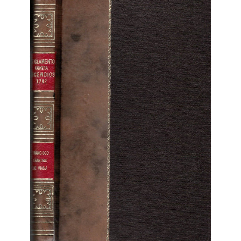 Reglamento De Incendios, Mexico 1782 [ Ibarra Impresor]